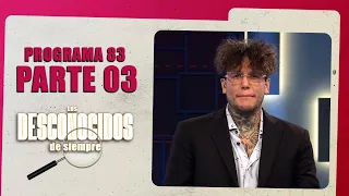 PROGRAMA 83 - 3/4: ¿Tenemos un buen detective? | Temp. 01 | LOS DESCONOCIDOS DE SIEMPRE ARGENTINA