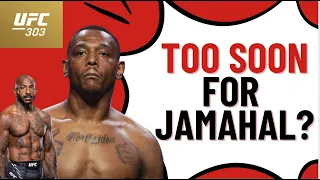 Is JAMAHAL HILL Coming back TOO EARLY at UFC 303 (Episode 39)