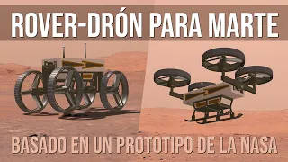 MARTE FUTURO: El Robot que se convierte en Dron - Basado en prototipo NASA/JPL/Caltech - Animación