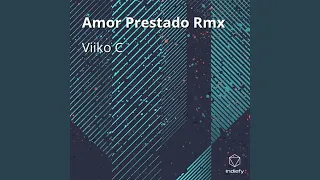 Amor Prestado (Remix)