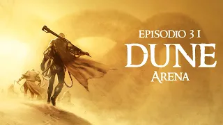 31: "Arena" (DUNE)