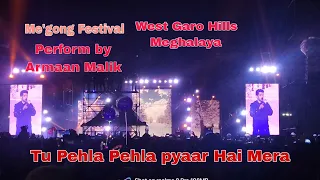 Me'gong festival Live Perform by #Armaan Malik /Tu pehla pehla pyaar hai mera/Jengjal Airport'