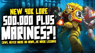 500,000+ NEW SPACE MARINES?! Holy Emperor! New 40K Lore!
