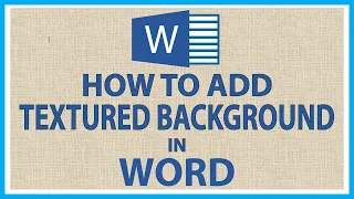 Microsoft Word: How To Add A Textured Background