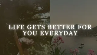 [1 Million Repetitions] Life Gets Better & Better - Powerful Subliminal For Life Improvement