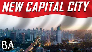 Why Indonesia is Building a New Capital City