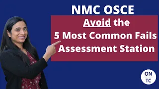 NMC OSCE Avoid the 5 Most Common Fails Assessment Station