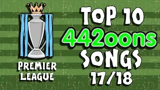 🎵442oons TOP 10 SONGS - 2017/2018🎵