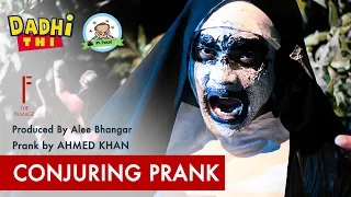 || Conjuring Prank || By Ahmed Khan In || P4 Pakao ||