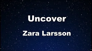 Karaoke♬ Uncover - Zara Larsson 【No Guide Melody】 Instrumental