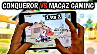 MACAZ VS CONQUEROR PLAYERS | 1 VS 2 | IPAD MINI 5 PUBG HANDCAM GAMEPLAY | 4-FINGERS CLAW FULL GYRO