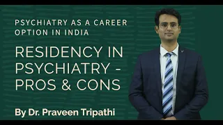 Psychiatry as a branch- Pros and Cons!  Psychiatry as a career in India? #psychiatryresidency