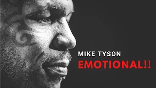 Mike Tyson gets emotional | Never seen him like this!!!