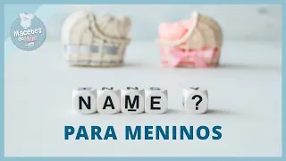 12 NOMES MASCULINOS QUE SÃO POPULARES EM TODO O MUNDO | MACETES DE MÃE