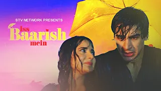 Faraz & Sameen VM | Iss Baarish Mein | Saboor Ali | Khushhal Khan | Mushkil