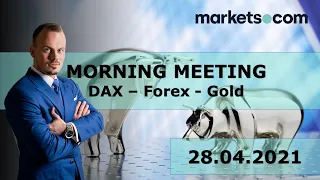 Markets Morning Meeting | DAX Trading | Forex Trading | Bitcoin Trading | Daytrading | 28.04.2021