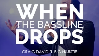 When The Bassline Drops (Lyrics Video) - Craig David ft. Big Narstie (Official Audio)