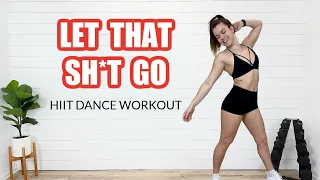 22 min HIIT Dance Workout. If you've been going through it lately, this is for you