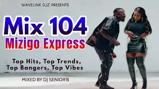 Mix 104 Mizigo Express - Dj Senior'B [Ugandan Top Hits & Popular Requests] 1 Feb 2024