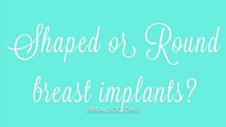 Teardrop vs. Round Breast Implant Shapes