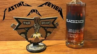 Blackened Whiskey Review - TNA Drinks Review