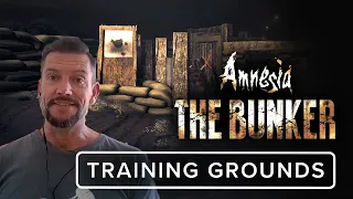 Amnesia: The Bunker | Training Grounds Showcase
