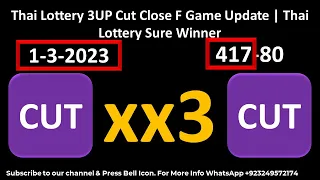 Thai Lottery 3UP Cut Close F Game Update | Thai Lottery Sure Winner 1-3-2023