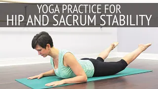 Yoga Practice for Hip and Sacrum Stability