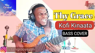 Kofi Kinaata - Thy Grace (Bass Cover)