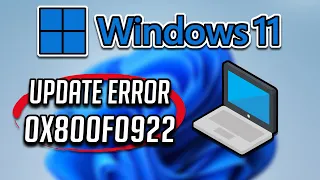 Fix Windows Update Error 0x800f0922 in Windows 11