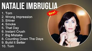 Natalie Imbruglia Greatest Hits - Torn, Wrong Impression, Shiver, Smoke - Full Album