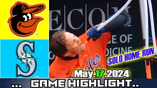 Baltimore Orioles vs Seattle Mariners (05/17/24) GAME HIGHLIGHTS | MLB Season 2024