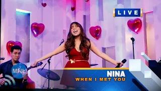 WHEN I MET YOU (Nina) Momentum Live MNL