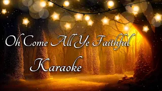 Oh Come All Ye Faithful - KARAOKE (With Lyrics) - Christmas carol