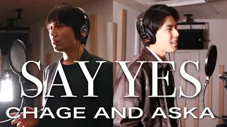 ”SAY YES”(CHAGE&ASKA) -岡施孜 & 大音智海  #37
