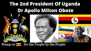 🛑Wang-oo Uganda Ep. 92: The 2nd President Of Uganda Dr Apollo Milton Obote