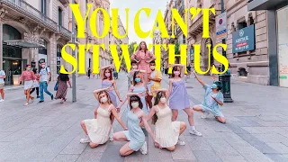 [KPOP IN PUBLIC] SUNMI (선미) _ YOU CAN'T SIT WITH US | Dance Cover by EST CREW from Barcelona