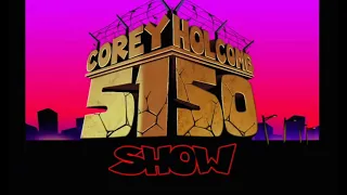 The R&B of Life — The Corey Holcomb 5150 Show 5/17/2022 Feat. Darlene "OG" Ortiz & YouKnowMaaacus