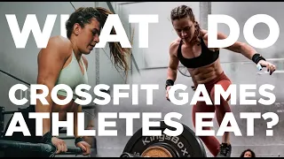 What CrossFit Games athletes eat