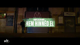 BRAINS - Nem hinnéd el (Official Video)