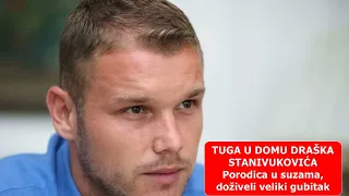 TUGA U DOMU DRAŠKA STANIVUKOVIĆA Porodica u suzama, doživeli veliki gubitak!