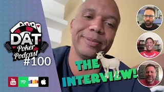 The PHIL IVEY Interview - DAT Poker Podcast Episode #100