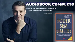 👁️ O PODER SEM LIMITES - ANTHONY ROBBINS - Audiobook Completo