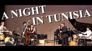 A Night in Tunisia / チュニジアの夜 1/2 -Yasushi Gonjo Jazz Concert "Double Quartet" Mine City Hall" vol.10