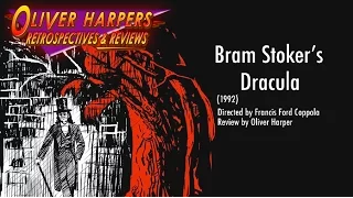 Bram Stoker's Dracula (1992) Retrospective / Review