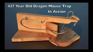 427 Year Old Style "Dragon Mouse Trap With A Great Wire" In Action.