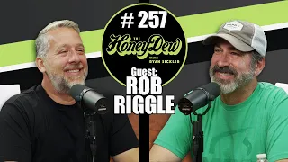 HoneyDew Podcast #257 | Rob Riggle