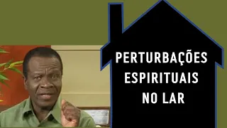 Perturbações espirituais no lar - Raul Teixeira