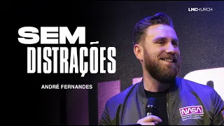 SEM DISTRAÇÕES | ANDRÉ FERNANDES | LAGOINHA MIAMI CHURCH