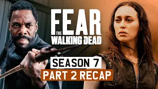 Fear the Walking Dead  - Season 7, Part 2 | RECAP